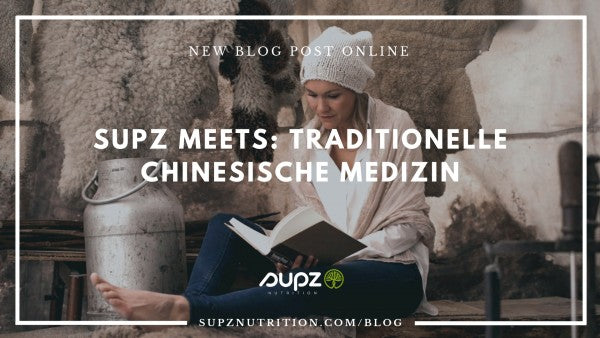 SUPZ MEETS: TRADITIONELLE CHINESISCHE MEDIZIN